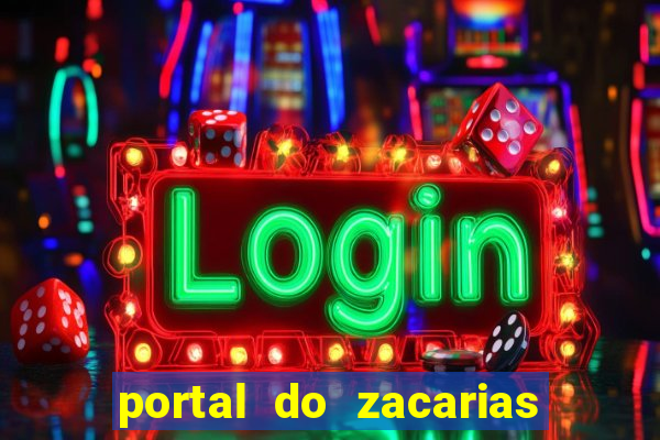 portal do zacarias mais 18